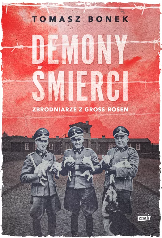 Demony śmierci. Zbrodniarze z Gross-Rosen - tantis.pl