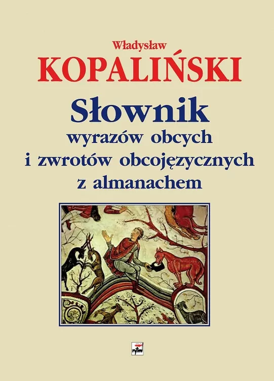 Słownik wyrazów obcych i zwrotów obcojęzycznych z almanachem - tantis.pl
