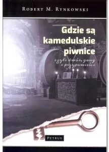 Gdzie są kamedulskie piwnice - tantis.pl