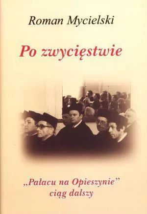 Po zwycięstwie. "Pałacu na Opieszynie" ciąg dalszy - tantis.pl