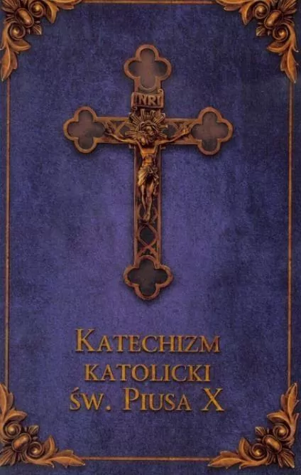 Katechizm katolicki Św. Piusa X - tantis.pl