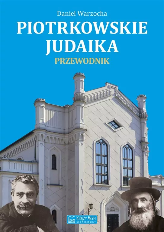 Piotrkowskie judaika. Przewodnik - tantis.pl
