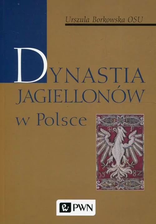 Dynastia Jagiellonów w Polsce - tantis.pl
