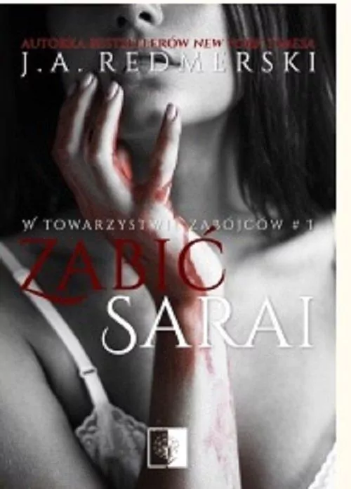 Zabić Sarai. W towarzystwie zabójców - tantis.pl