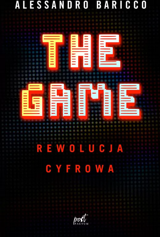 The Game. Rewolucja cyfrowa - tantis.pl