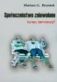 Społeczeństwo zniewolone. Koniec demokracji? - tantis.pl