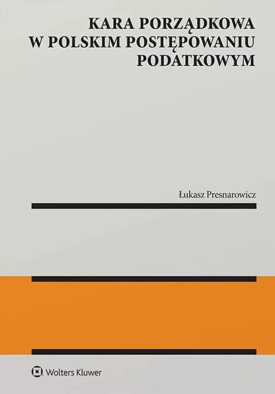 Kara porządkowa w polskim postępowaniu podatkowym - tantis.pl
