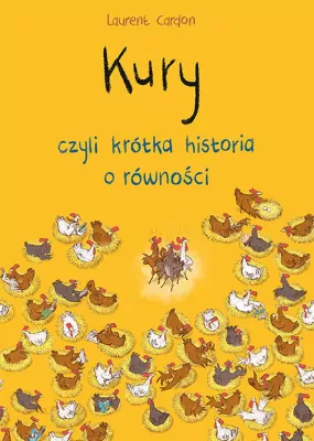 Kury, czyli krótka historia o równości