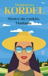 Słowo się rzekło, Madame