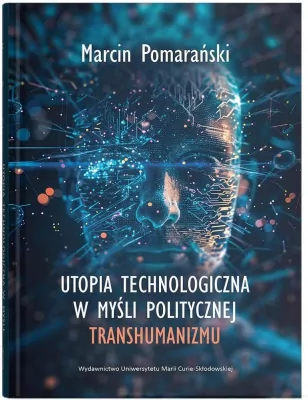 Utopia technologiczna w myśli politycznej...