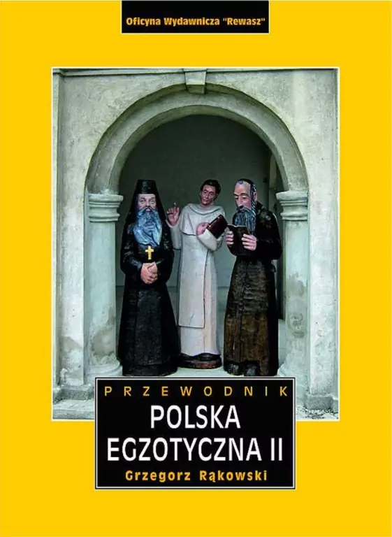 Polska egzotyczna przewodnik Tom 2 wyd. 5 - tantis.pl