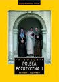 Polska egzotyczna przewodnik Tom 2 wyd. 5 - tantis.pl