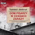 Dom pisarzy w czasach zarazy. Audiobook - tantis.pl