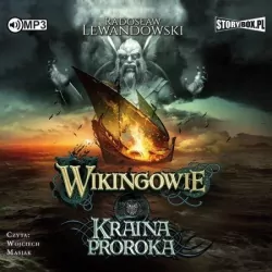 Kraina Proroka. Wikingowie T.4. Audiobook