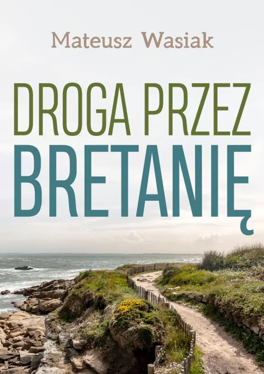 Droga przez Bretanię - tantis.pl