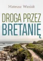 Droga przez Bretanię - tantis.pl