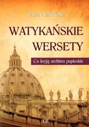 Watykańskie wersety. Co kryją archiwa papieskie - tantis.pl