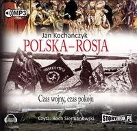 Polska-Rosja. Czas pokoju, czas wojny audiobook - tantis.pl