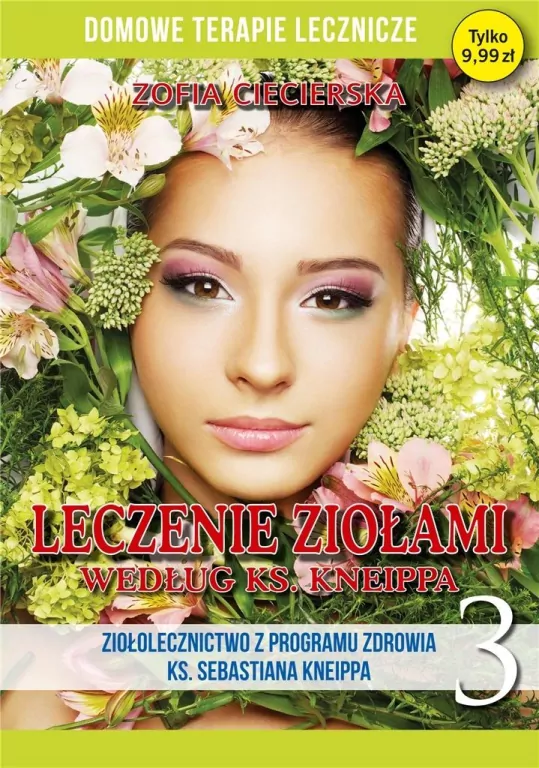 Leczenie ziołami według ks. Kneippa. Tom 3 - tantis.pl