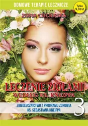 Leczenie ziołami według ks. Kneippa. Tom 3