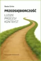 Przedsiębiorczość. Ludzie, procesy, kontekst - tantis.pl