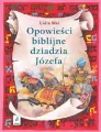 Opowieści biblijne dziadzia józefa Tom 2 - tantis.pl
