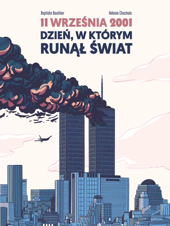 11 września 2001. Dzień, w którym runął świat - tantis.pl
