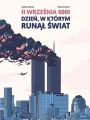 11 września 2001. Dzień, w którym runął świat - tantis.pl