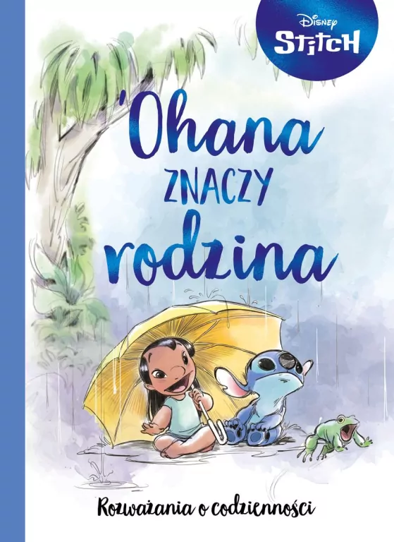Ohana znaczy rodzina. Rozważania o codzienności. - tantis.pl