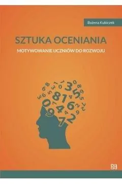 Sztuka oceniania. Motywowanie uczniów do rozwoju - tantis.pl