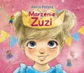 Marzenie Zuzi. Zuzia i dobre wróżki. Tom 6 - tantis.pl