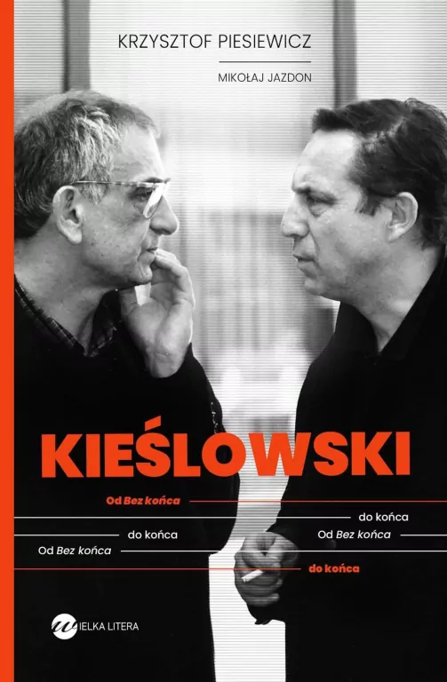 Kieślowski. Od Bez końca do końca - tantis.pl