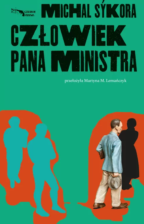 Człowiek pana ministra. Czeskie kryminały. Tom 1 - tantis.pl