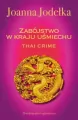 Zabójstwo w kraju uśmiechu. Thai crime. Tom 1 - tantis.pl