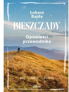 Bieszczady. Opowieści przewodnika - tantis.pl