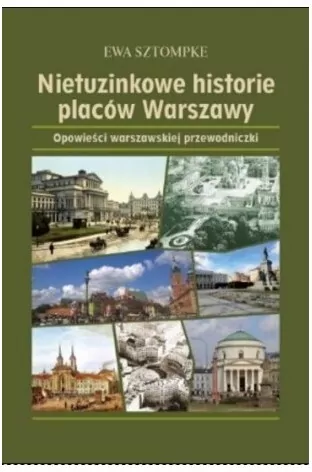 Nietuzinkowe historie placów Warszawy - tantis.pl