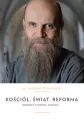 Kościół, świat, reforma. Rozmowy o wierze i... - tantis.pl