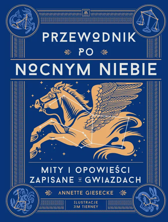 Przewodnik po nocnym niebie. Mity i opowieści zapisane w gwiazdach - tantis.pl