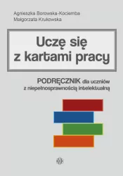 Uczę się z kartami pracy. Podręcznik dla uczniów..