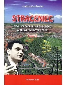 Straceniec, czyli przypadki urodzonego w niewłaściwym czasie. Tom 1. - tantis.pl