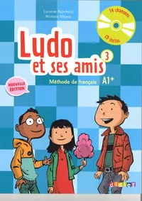 Ludo et ses amis 3 A1+ podręcznik+CD DIDIER - tantis.pl