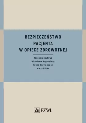 Bezpieczeństwo pacjenta w opiece zdrowotnej