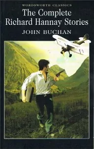 The Complete Richard Hannay Stories - tantis.pl