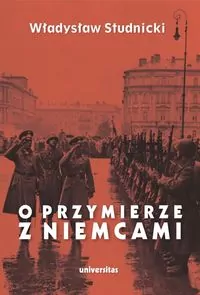 O przymierze z Niemcami. Wybór pism 1923-1939 - tantis.pl