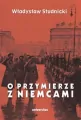 O przymierze z Niemcami. Wybór pism 1923-1939 - tantis.pl