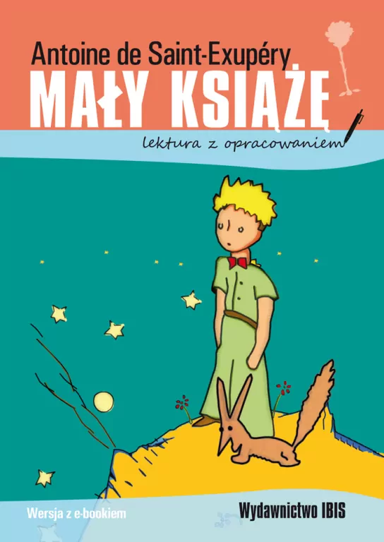 Mały Książę. Lektura z opracowaniem - tantis.pl