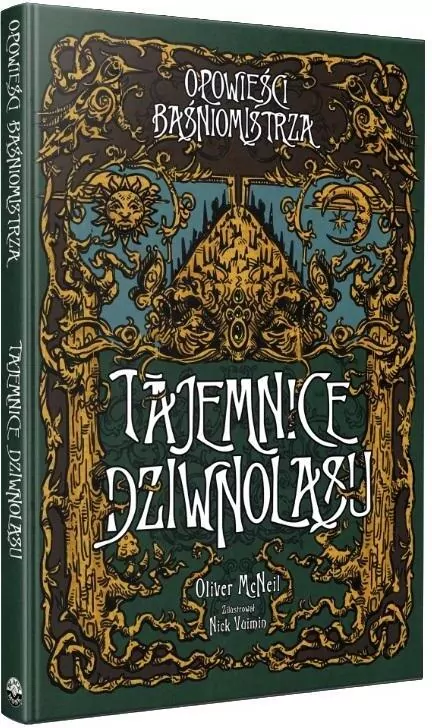 Tajemnice Dziwnolasu. Opowieści Baśniomistrza - tantis.pl