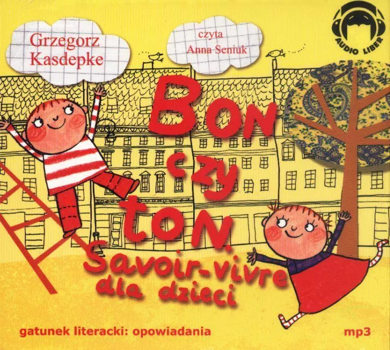 Bon czy ton. Savoir-vivre dla dzieci. Audiobook - tantis.pl