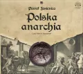 Polska anarchia. Audiobook - tantis.pl