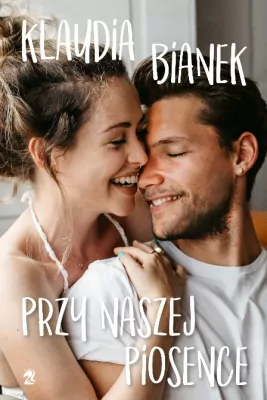 Przy naszej piosence. Jedyne takie miejsce. Tom 3